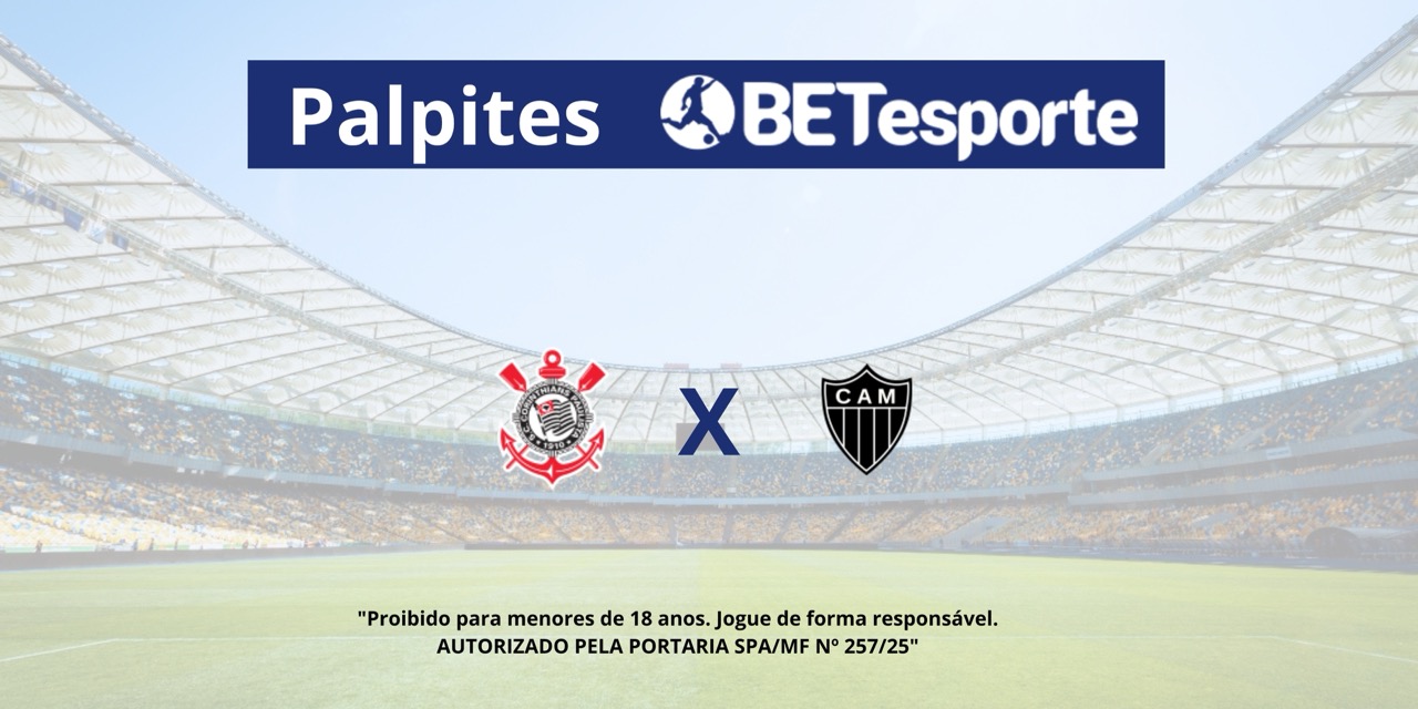 Palpite Corinthians x Atlético-MG - Brasileirão Série A