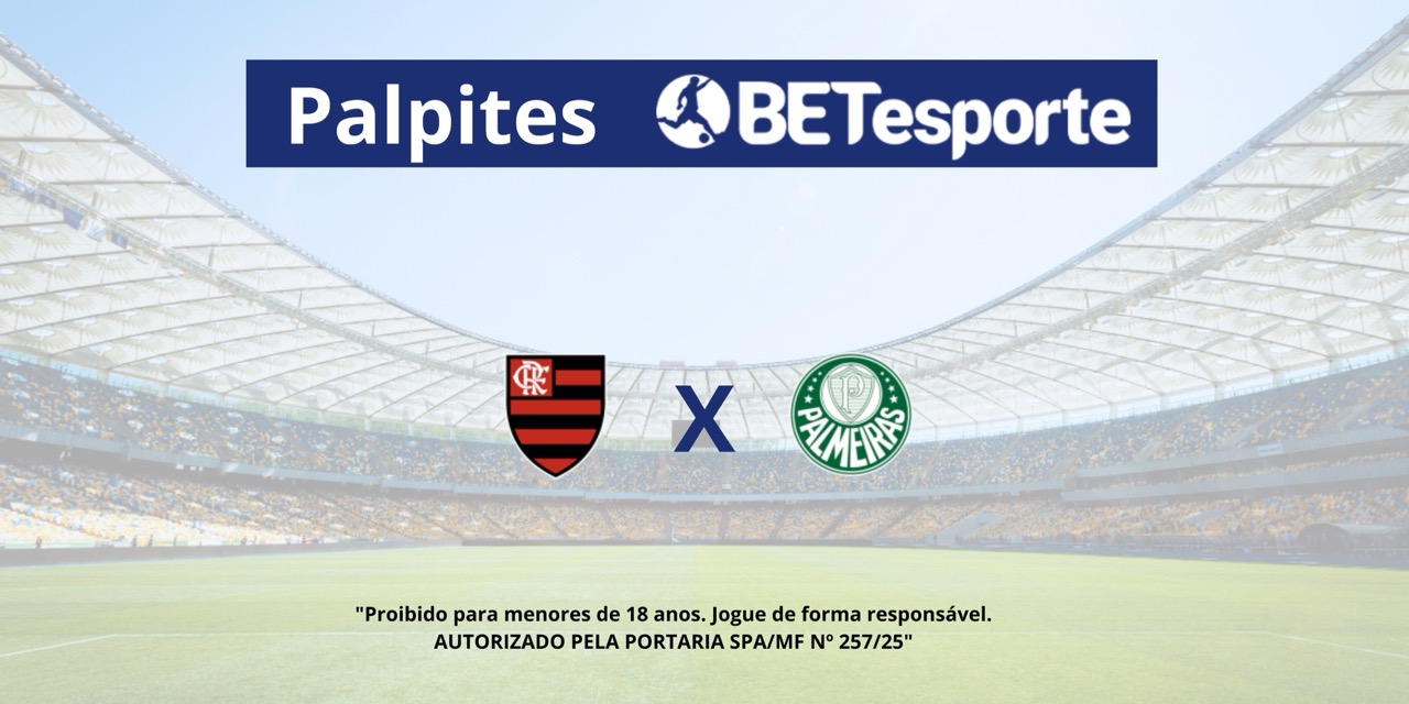 Palpite Flamengo x Palmeiras no Brasileirão Série A