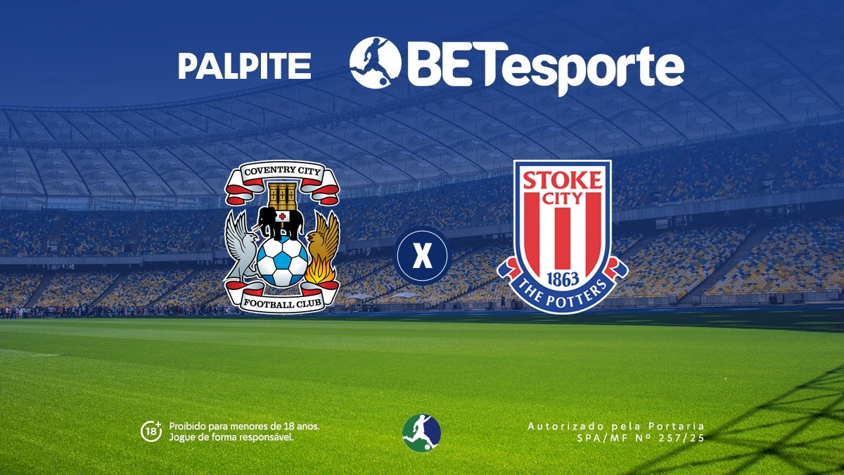 Palpite Coventry x Stoke: análise e odds pela Championship