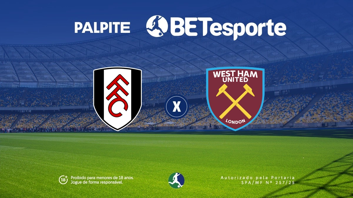 Palpite Fulham x West Ham: análise completa e odds na Premier League