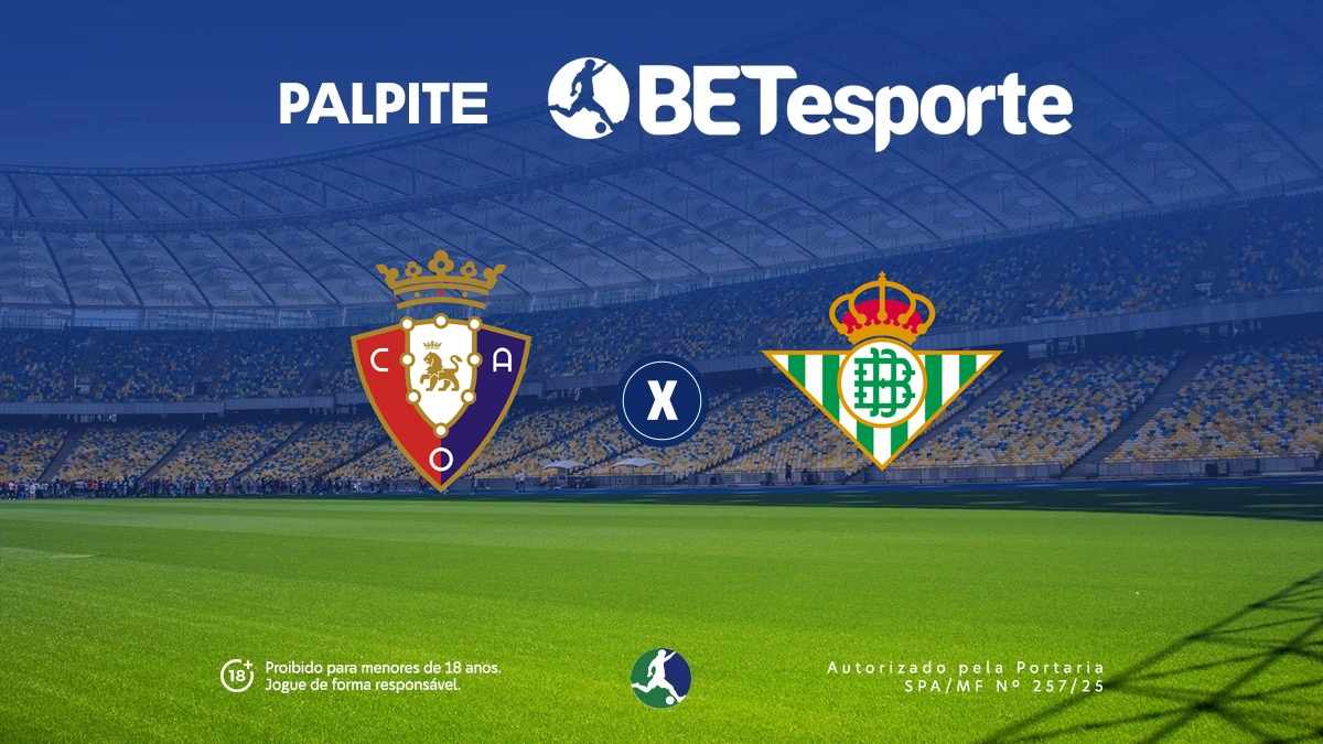 Palpite Osasuna x Bétis: análise e odds na La Liga 25/26