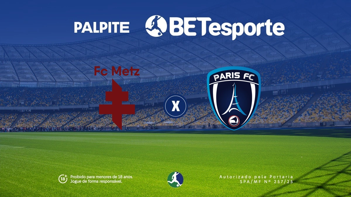 Palpite Metz x Paris FC: análise e odds da Liga 1