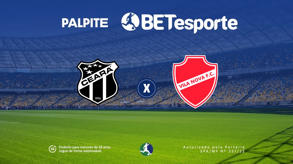 Palpite Ceará x Vila Nova: análise, odds e dicas de apostas