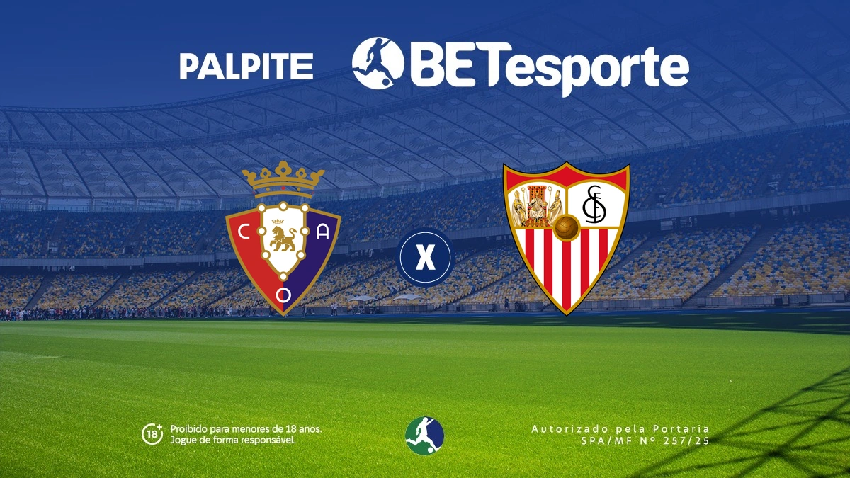 Palpite Osasuna x Sevilla: análise, odds e dicas de apostas
