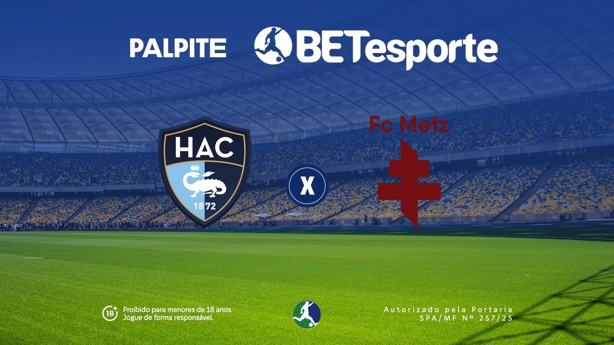 Palpite Le Havre x Metz: análise completa e odds do jogo