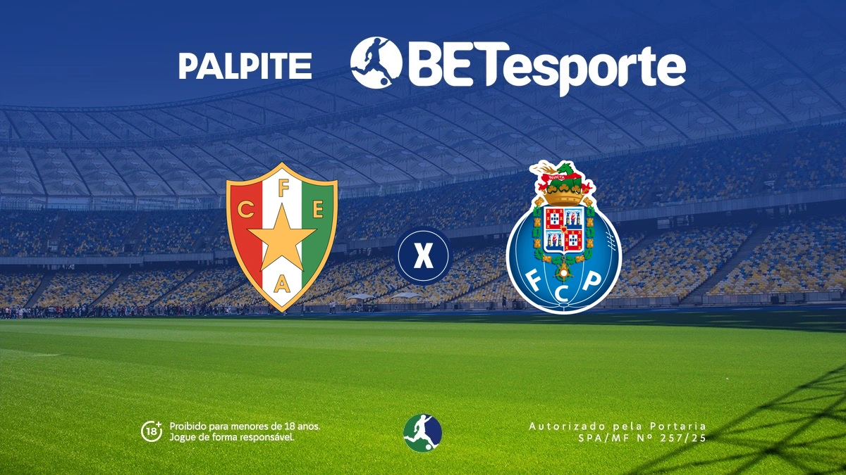 Palpite Estrela da Amadora x Porto: análise, odds e prognóstico