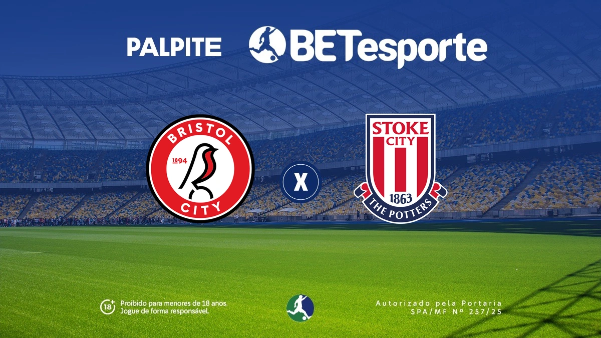 Palpite Bristol City x Stoke: análise, odds e estatísticas do jogo