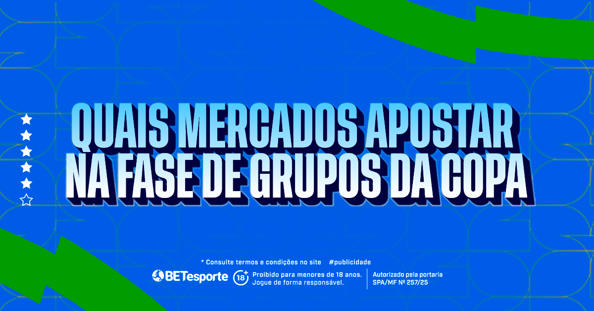 Quais Mercados Apostar na Fase de Grupos da Copa